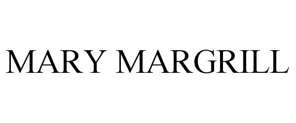  MARY MARGRILL