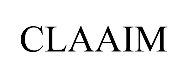 Trademark Logo CLAAIM