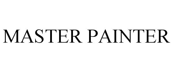 Trademark Logo MASTER PAINTER