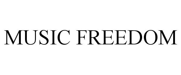  MUSIC FREEDOM