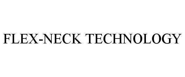 Trademark Logo FLEX-NECK TECHNOLOGY