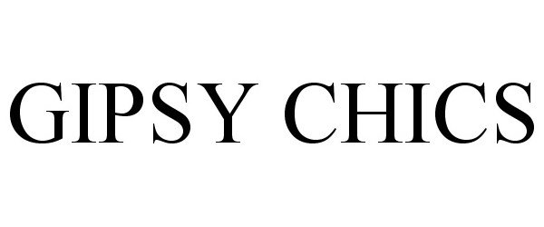 Trademark Logo GIPSY CHICS