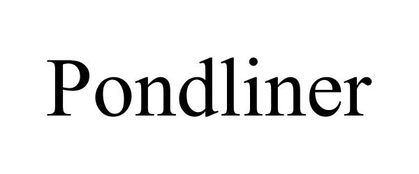 Trademark Logo PONDLINER