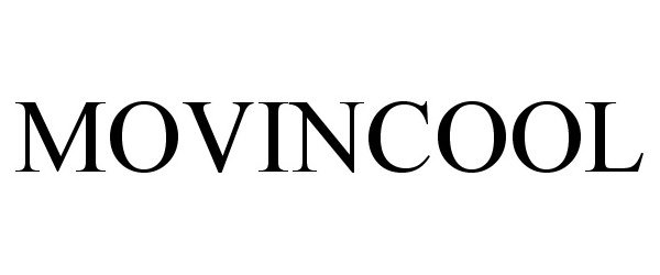 Trademark Logo MOVINCOOL