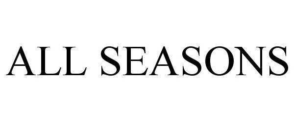 Trademark Logo ALL SEASONS