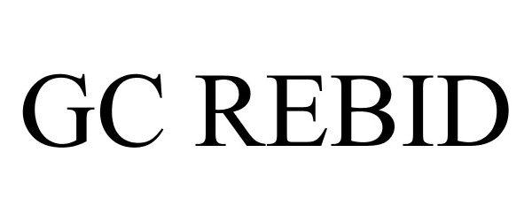Trademark Logo GC REBID