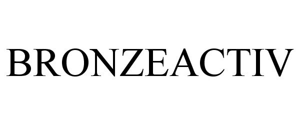 Trademark Logo BRONZEACTIV