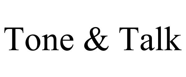 Trademark Logo TONE &amp; TALK