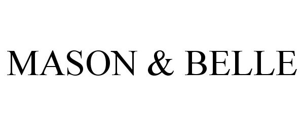 Trademark Logo MASON & BELLE