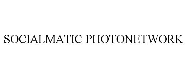 Trademark Logo SOCIALMATIC PHOTONETWORK