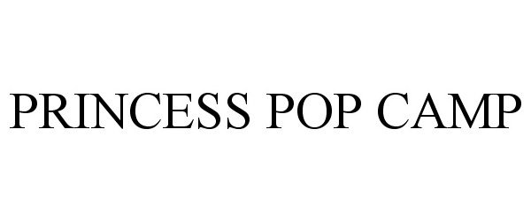  PRINCESS POP CAMP