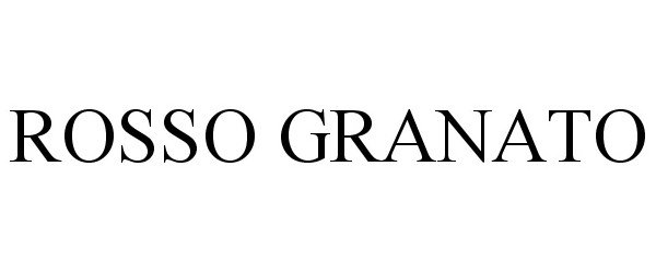 Trademark Logo ROSSO GRANATO