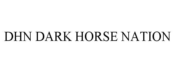  DHN DARK HORSE NATION