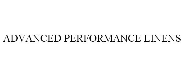 Trademark Logo ADVANCED PERFORMANCE LINENS