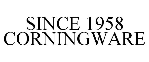  SINCE 1958 CORNINGWARE