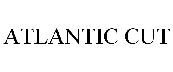  ATLANTIC CUT