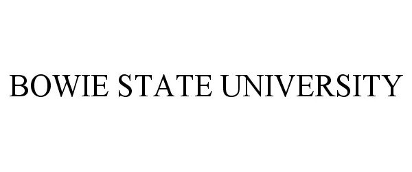  BOWIE STATE UNIVERSITY