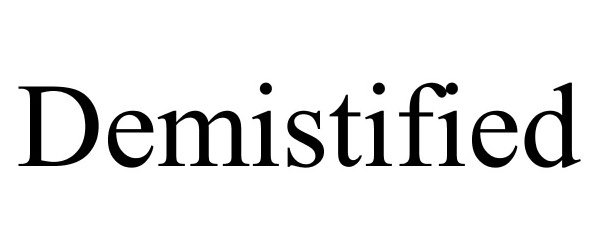 Trademark Logo DEMISTIFIED