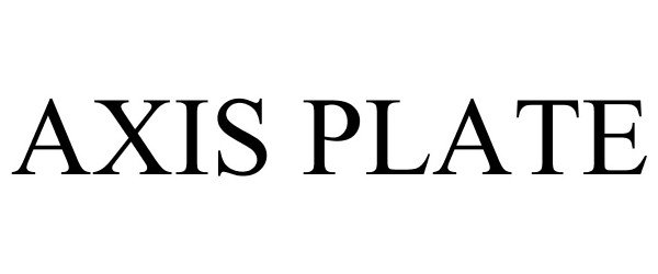 Trademark Logo AXIS PLATE