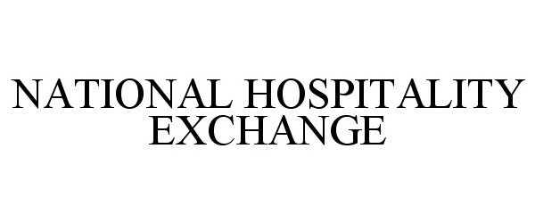  NATIONAL HOSPITALITY EXCHANGE