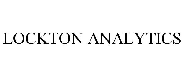 Trademark Logo LOCKTON ANALYTICS