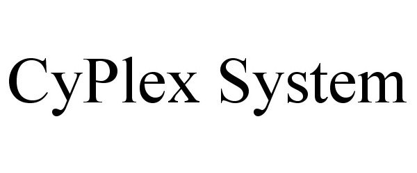  CYPLEX SYSTEM