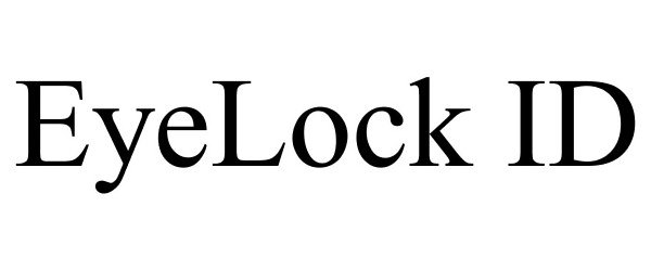 Trademark Logo EYELOCK ID