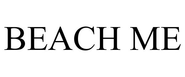 Trademark Logo BEACH ME