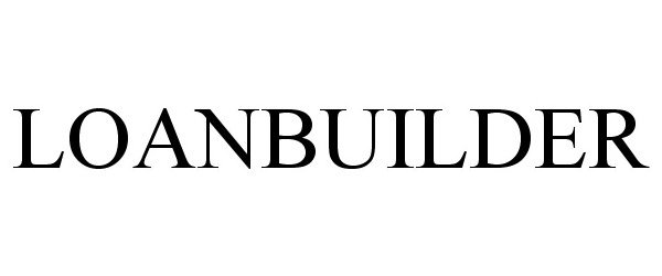 Trademark Logo LOANBUILDER