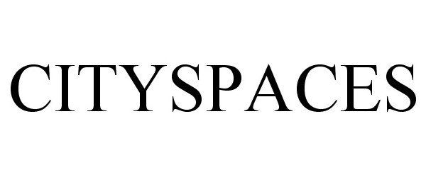 Trademark Logo CITYSPACES