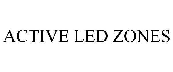  ACTIVE LED ZONES