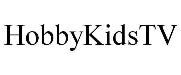 Trademark Logo HOBBYKIDSTV