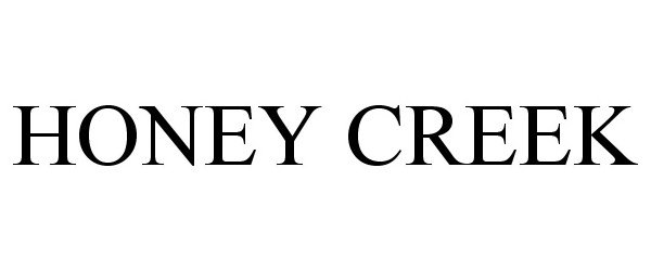 Trademark Logo HONEY CREEK