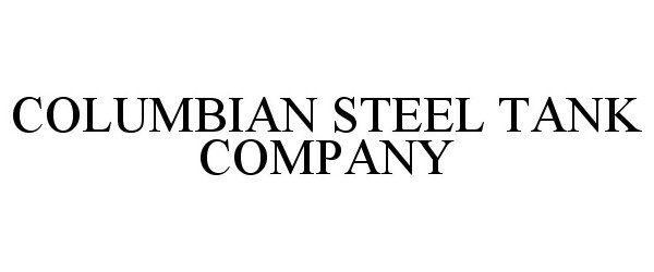  COLUMBIAN STEEL TANK COMPANY