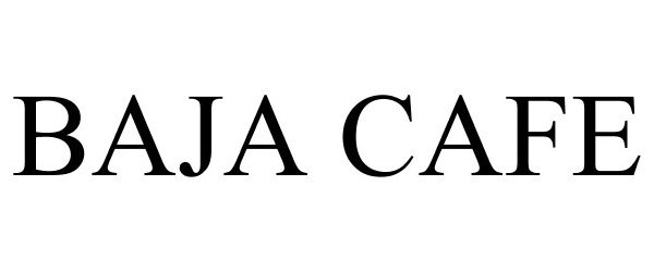 Trademark Logo BAJA CAFE