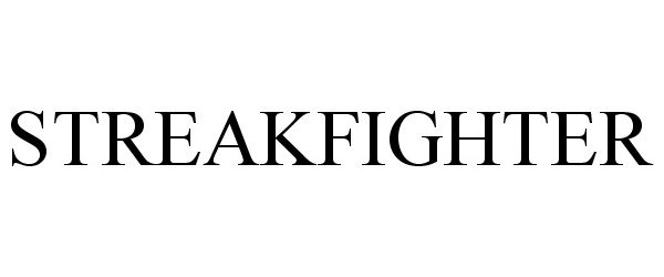 Trademark Logo STREAKFIGHTER