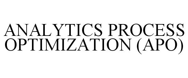 Trademark Logo ANALYTICS PROCESS OPTIMIZATION (APO)
