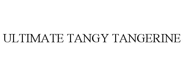 Trademark Logo ULTIMATE TANGY TANGERINE
