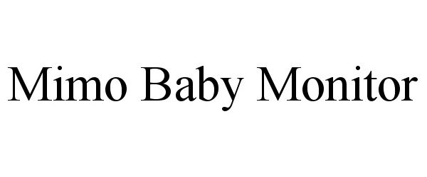 Trademark Logo MIMO BABY MONITOR