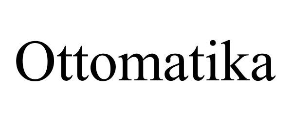 Trademark Logo OTTOMATIKA