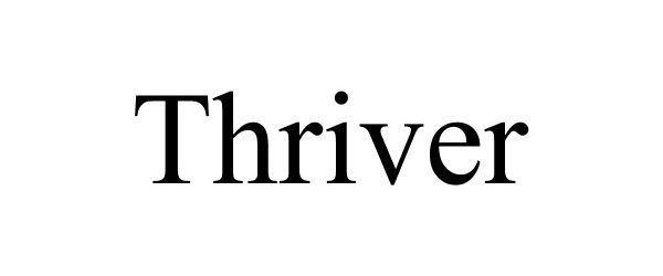 Trademark Logo THRIVER