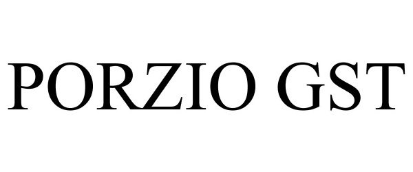 Trademark Logo PORZIO GST