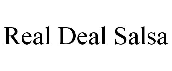 Trademark Logo REAL DEAL SALSA