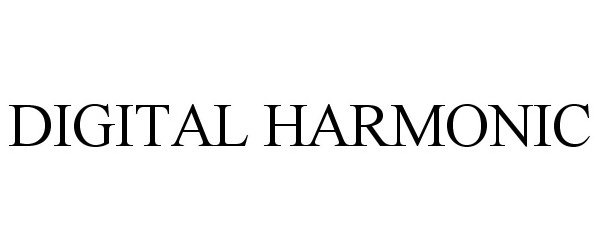 Trademark Logo DIGITAL HARMONIC