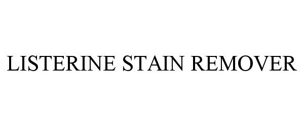  LISTERINE STAIN REMOVER