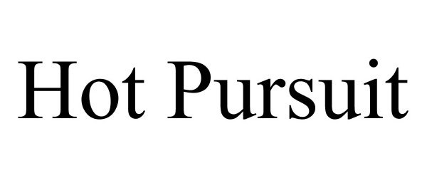 Trademark Logo HOT PURSUIT