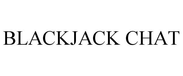 Trademark Logo BLACKJACK CHAT