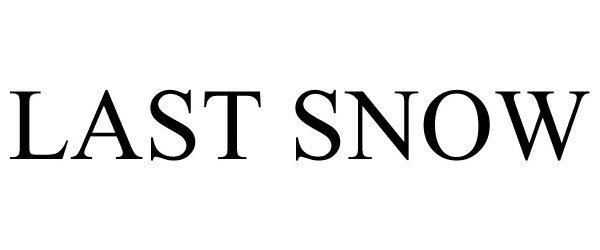 Trademark Logo LAST SNOW