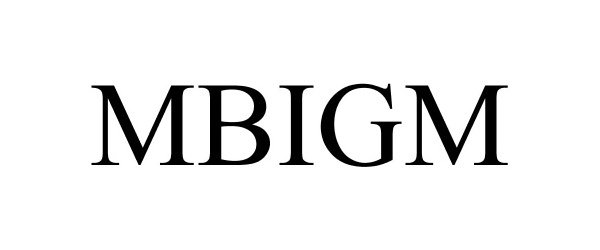  MBIGM