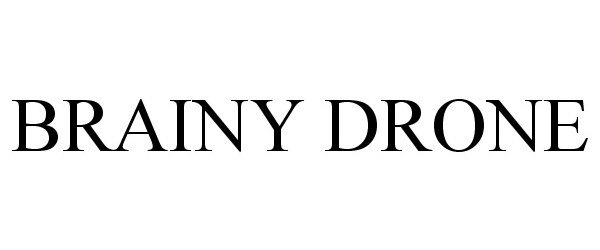 Trademark Logo BRAINY DRONE